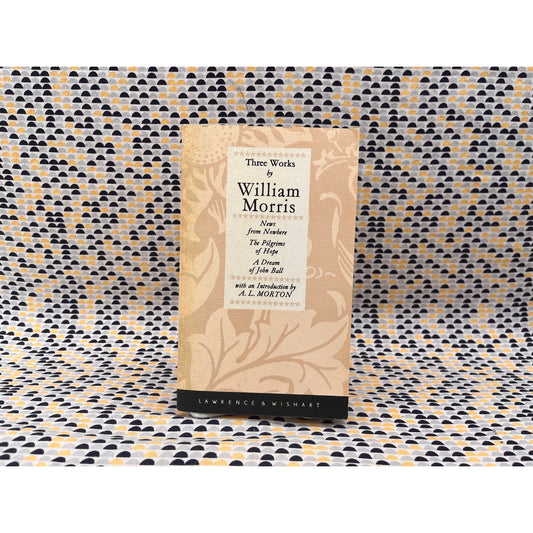 Three Works - William Morris - Lawrence & Wishart Books - Paperback