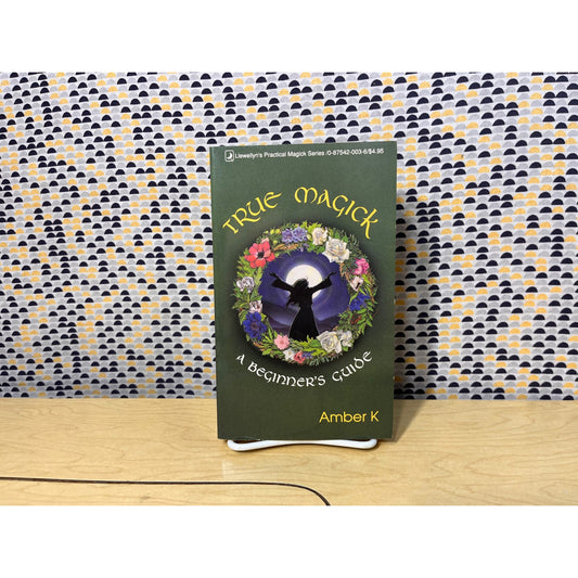True Magick - Amber K. - Llewellyn's Books - Paperback