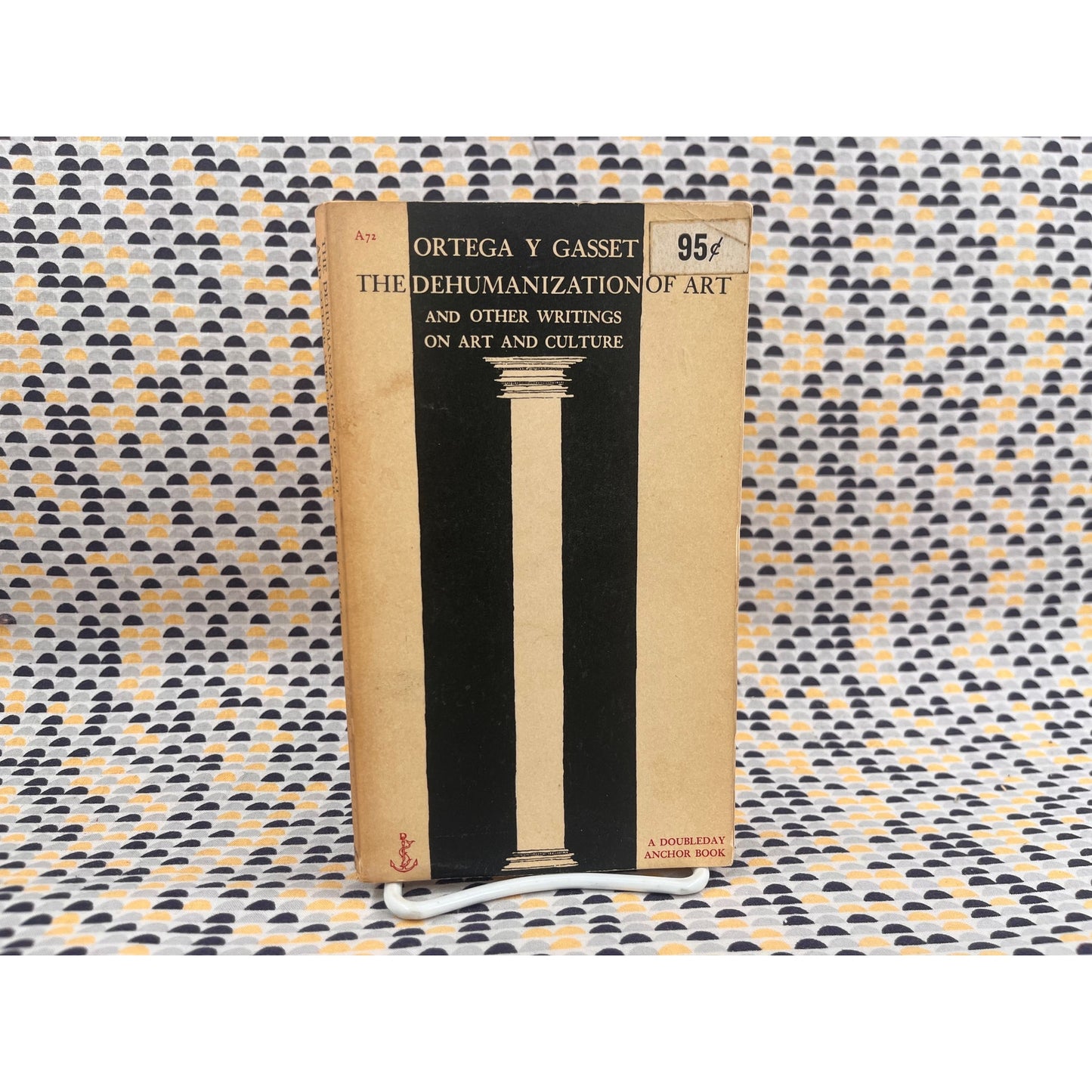 The Dehumanization of Art - Ortega Y Gasset - Anchor Books - Paperback