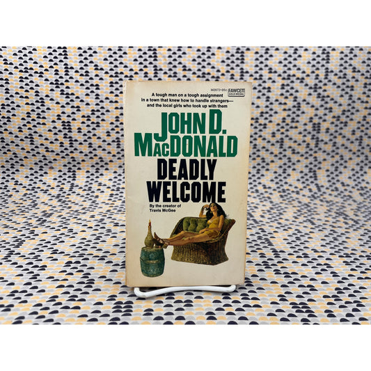 Deadly Welcome - John D. MacDonald - Fawcett Gold Medal - Paperback