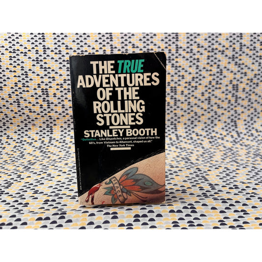 The True Adventures of the Rolling Stones - Stanley Booth - Vintage Books - Paperback