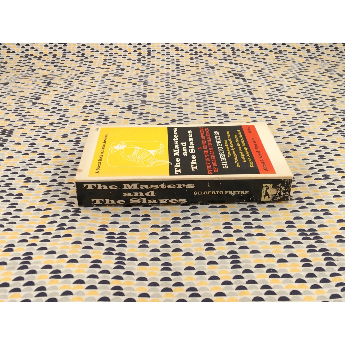 The Masters And The Slaves: A Study In The Development Of Brazilian Civilization - Gilberto Freyre - Vintage Paperback Book - Knopf Edition