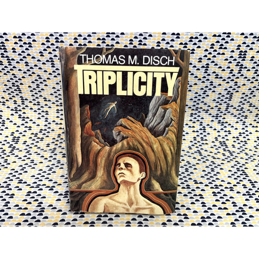 Triplicity - Thomas M. Disch - Nelson Doubleday - Hardcover - Club Edition