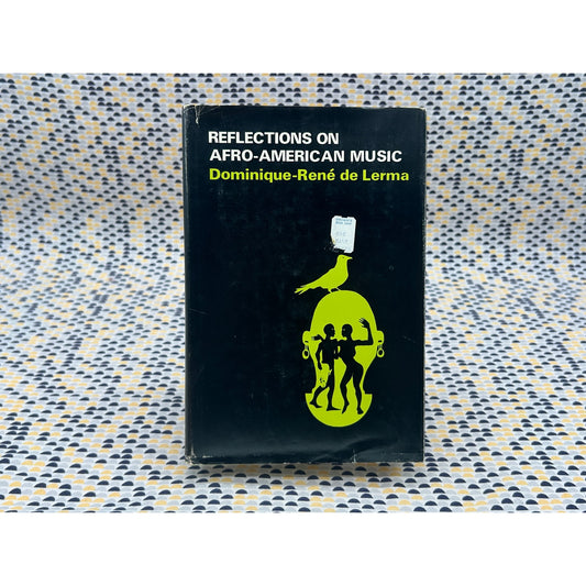 Reflections On Afro American Music - Dominique Rene de Lerma - Kent State University Press - Hardcover