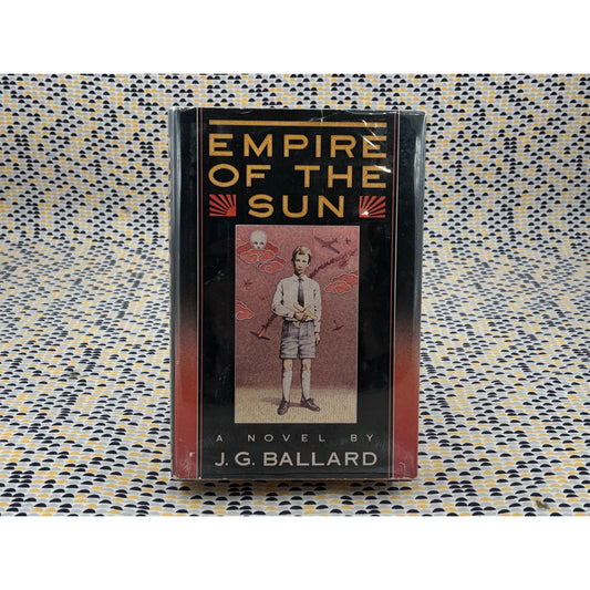 Empire of the Sun - J. G. Ballard - Simon and Schuster - Hardcover - 1st American Edition