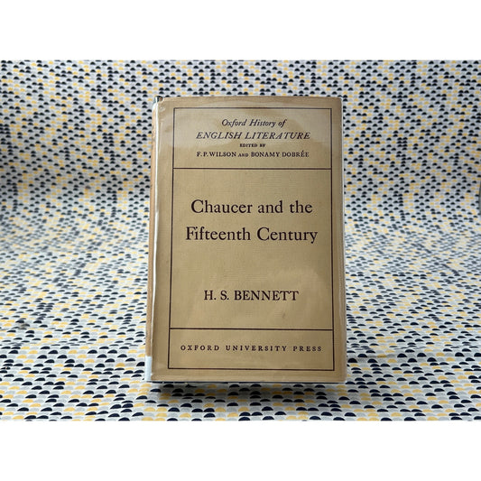 Chaucer and the Fifteenth Century - H.S. Bennett - Oxford - Hardcover