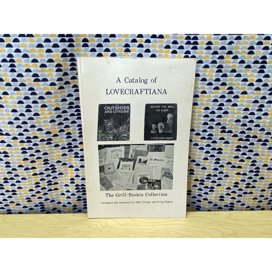 A Catalog of Lovecraftiana - The Grill/Binkin Collection - H.P. Lovecraft