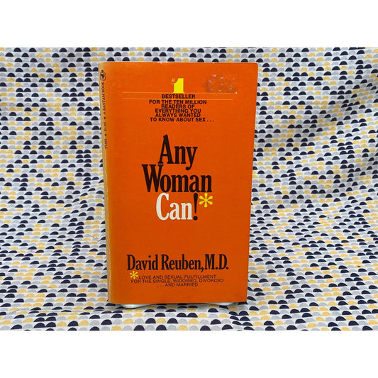 Any Woman Can! - David Reuben M.D. - Vintage Paperback - Bantam Books Edition