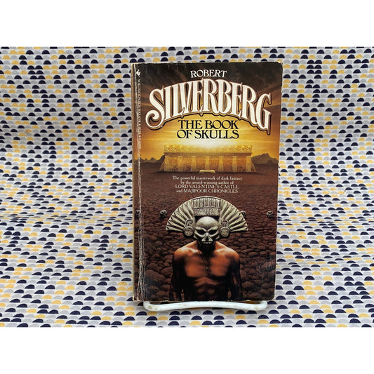 The Book of Skulls - Robert Silverberg - Vintage Paperback Book - Bantam Edition