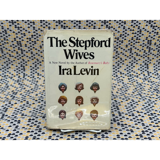 The Stepford Wives - Ira Levin - Hardcover - Random House 1st Edition, 1st Print