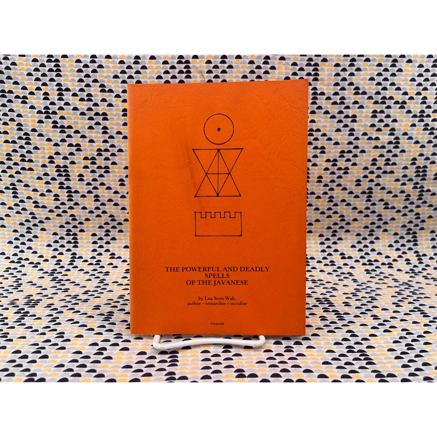 The Powerful & Deadly Spells of Javanese - Lau Soon Wah - Paperback