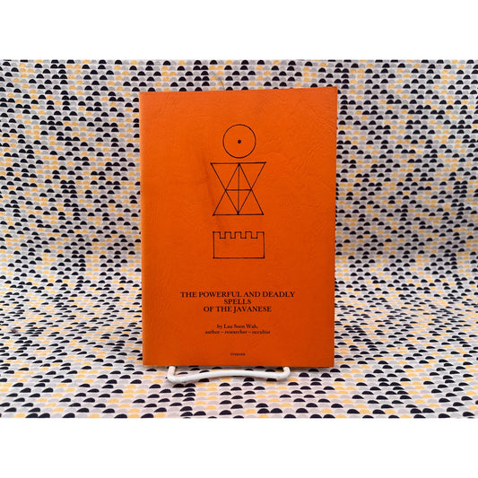 The Powerful & Deadly Spells of Javanese - Lau Soon Wah - Paperback