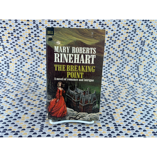 The Breaking Point - Mary Roberts Rinehart - Dell - Paperback