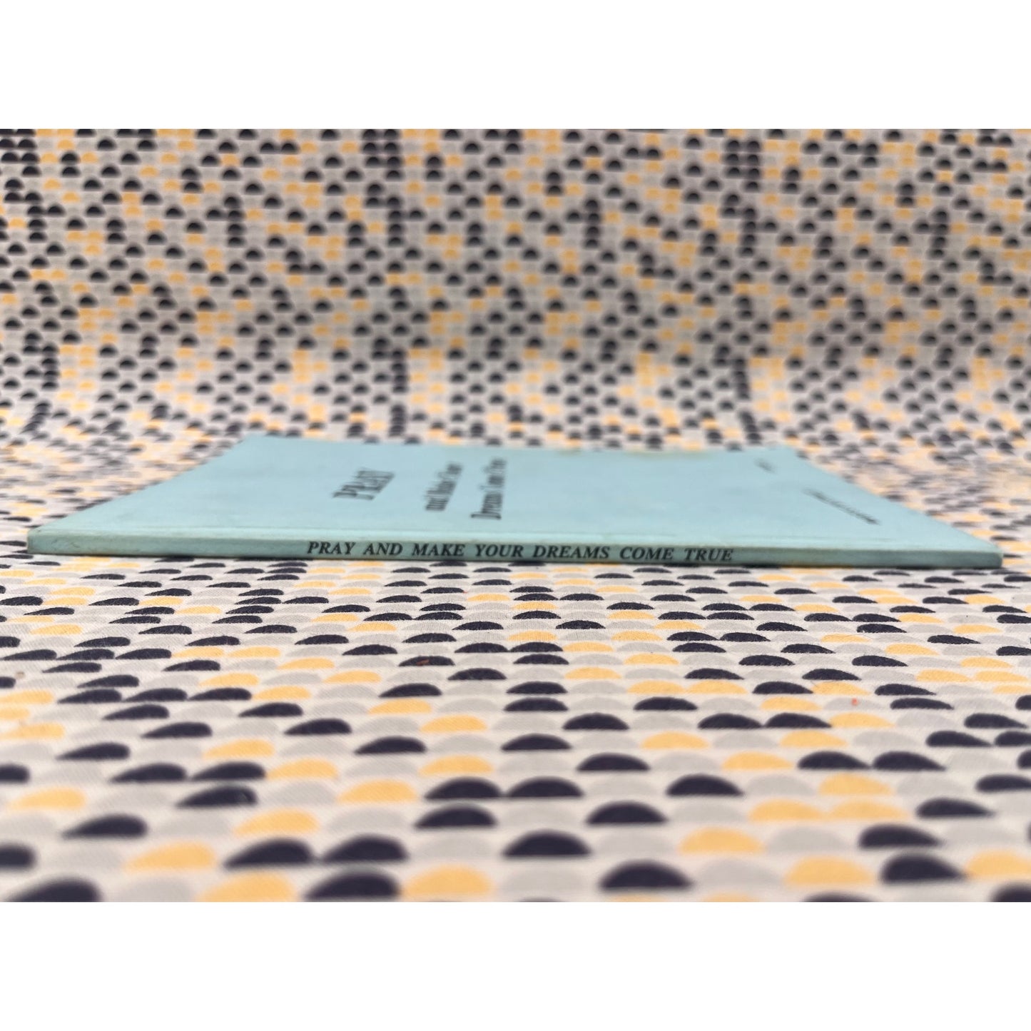 Pray and Make Your Dreams Come True - Marcus T. Bottomley - Finbarr Books - Paperback