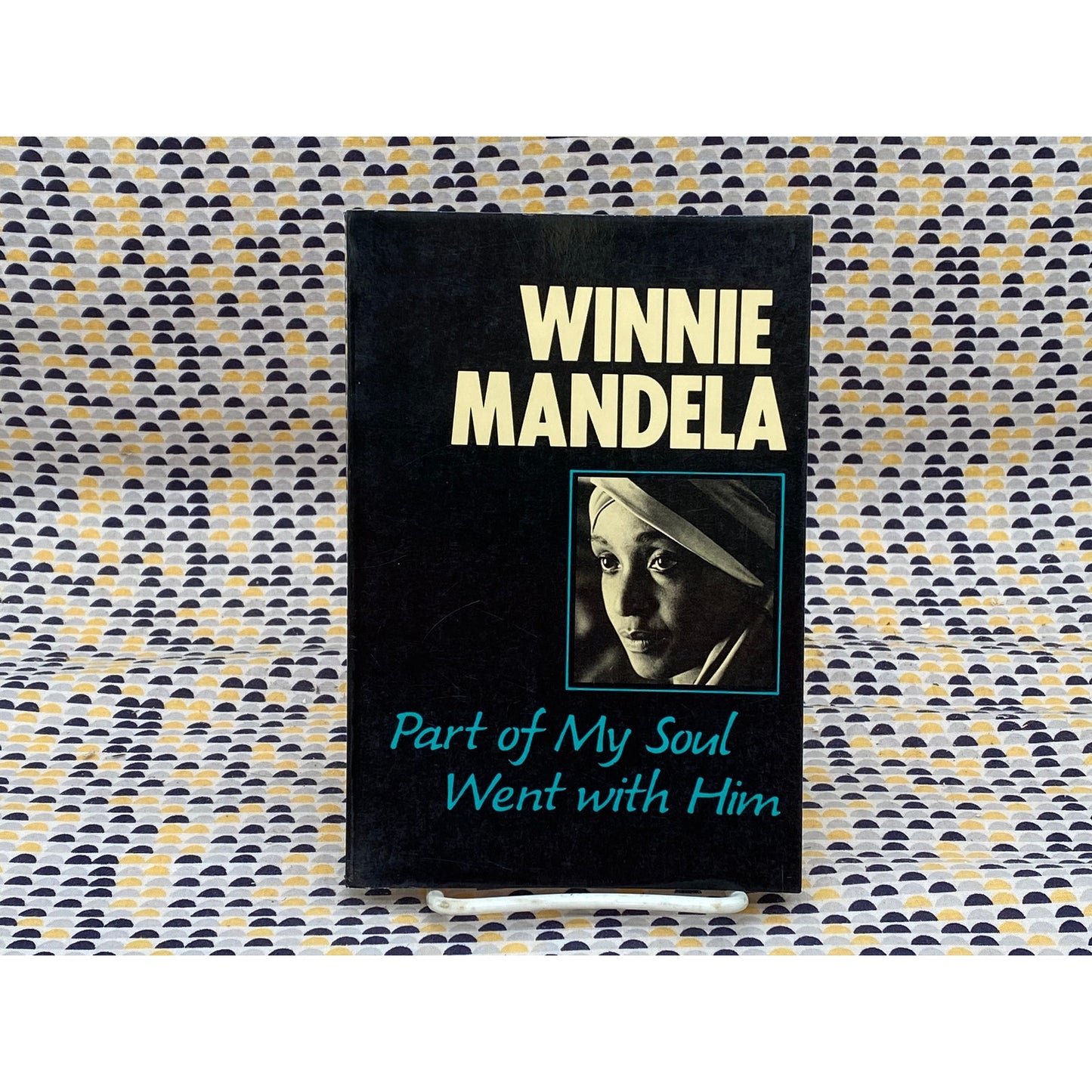 Part Of My Soul Went With Him - Winnie Mandela - Vintage Paperback Book - W.W. Norton & Co. Edition