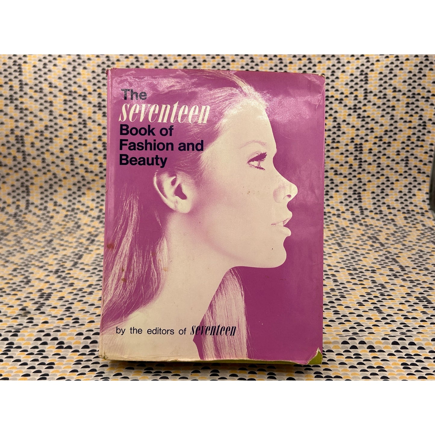 The Seventeen Book of Fashion and Beauty - Macmillan - Hardcover