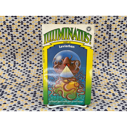 Illuminatus! - Part III Leviathan - Robert Shea and Robert Anton Wilson - Vintage Paperback Book - Dell Science Fiction Edition
