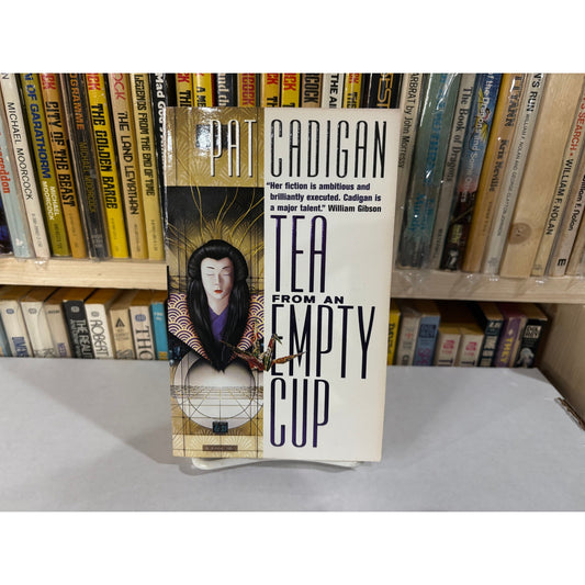 Tea From An Empty Cup - Pat Cadigan - Tor - Paperback