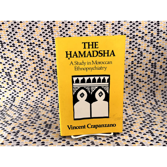 The Hamadsha: A Study in Moroccan Ethnopsychiatry - Vincent Crapanzano - University California Press - Paperback
