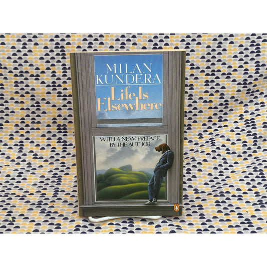 Life is Elsewhere - Milan Kundera - Vintage Paperback Book - Penguin Books