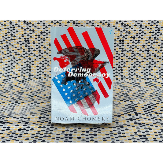 Deterring Democracy - Noam Chomsky - Vintage Paperback Book