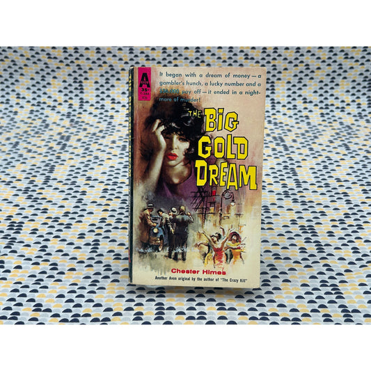 The Big Gold Dream - Chester Himes - Avon - Paperback
