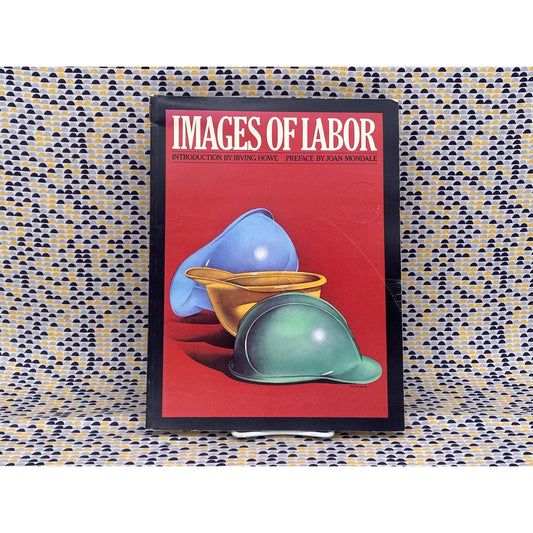 Images Of Labor - Irving Howe - Vintage Paperback Book - The Pilgrim Press Edition