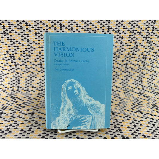 The Harmonious Vision - Studies in Milton's Poetry - Don Cameron Allen - Johns Hopkins - Hardcover