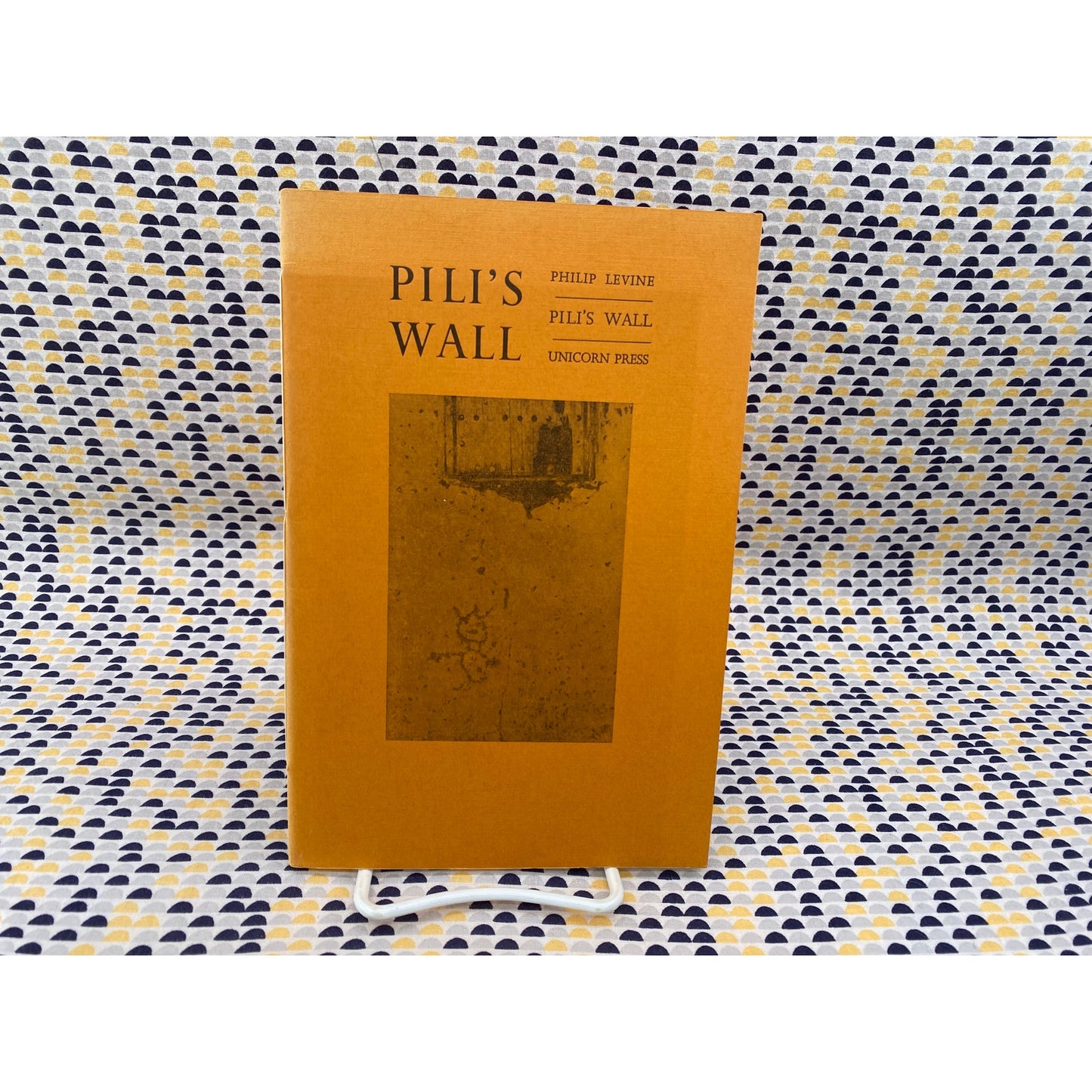 Signed - Pili's Wall - Philip Levine - Unicorn Press - Paperback