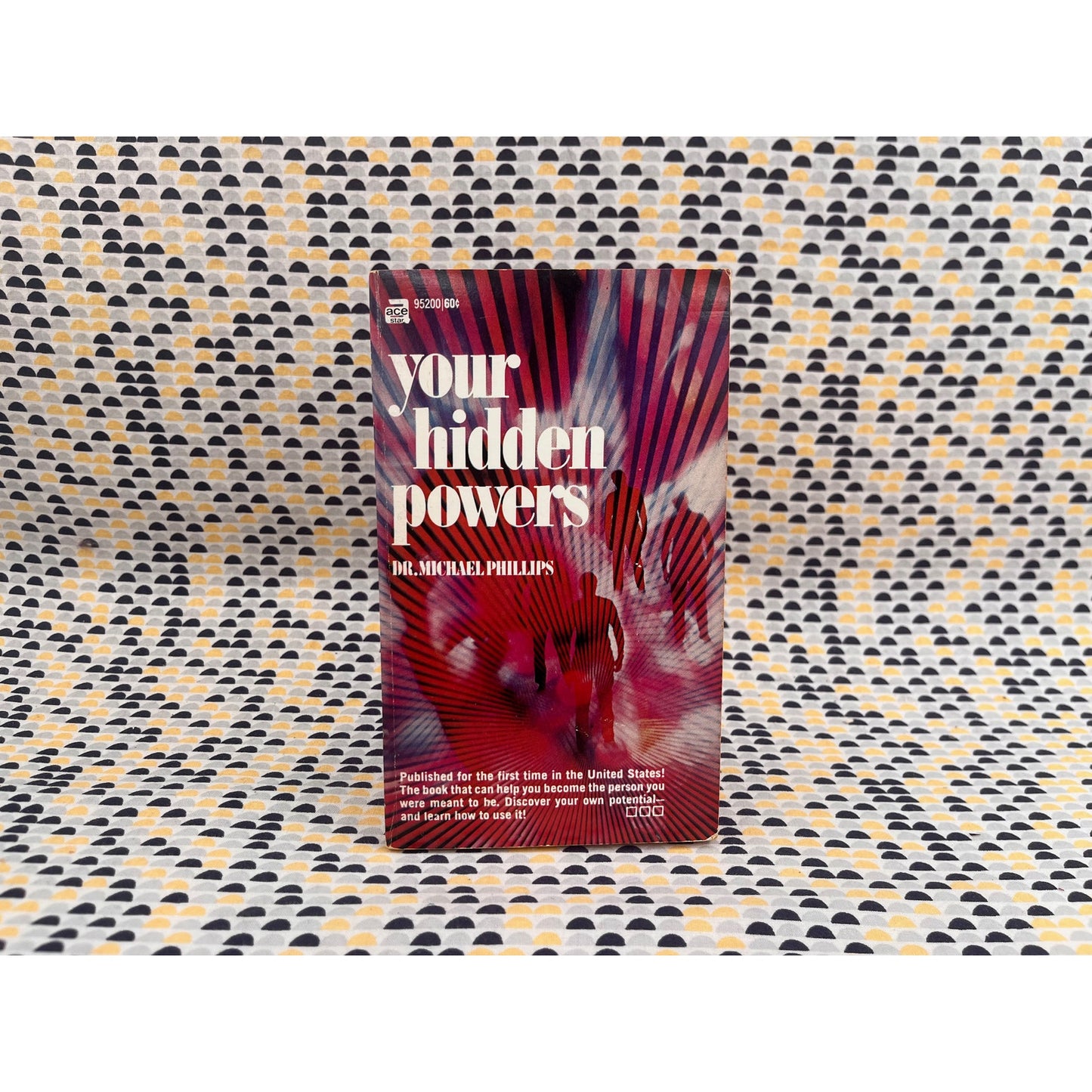 Your Hidden Powers - Dr. Michael Philips - Ace Books - Paperback