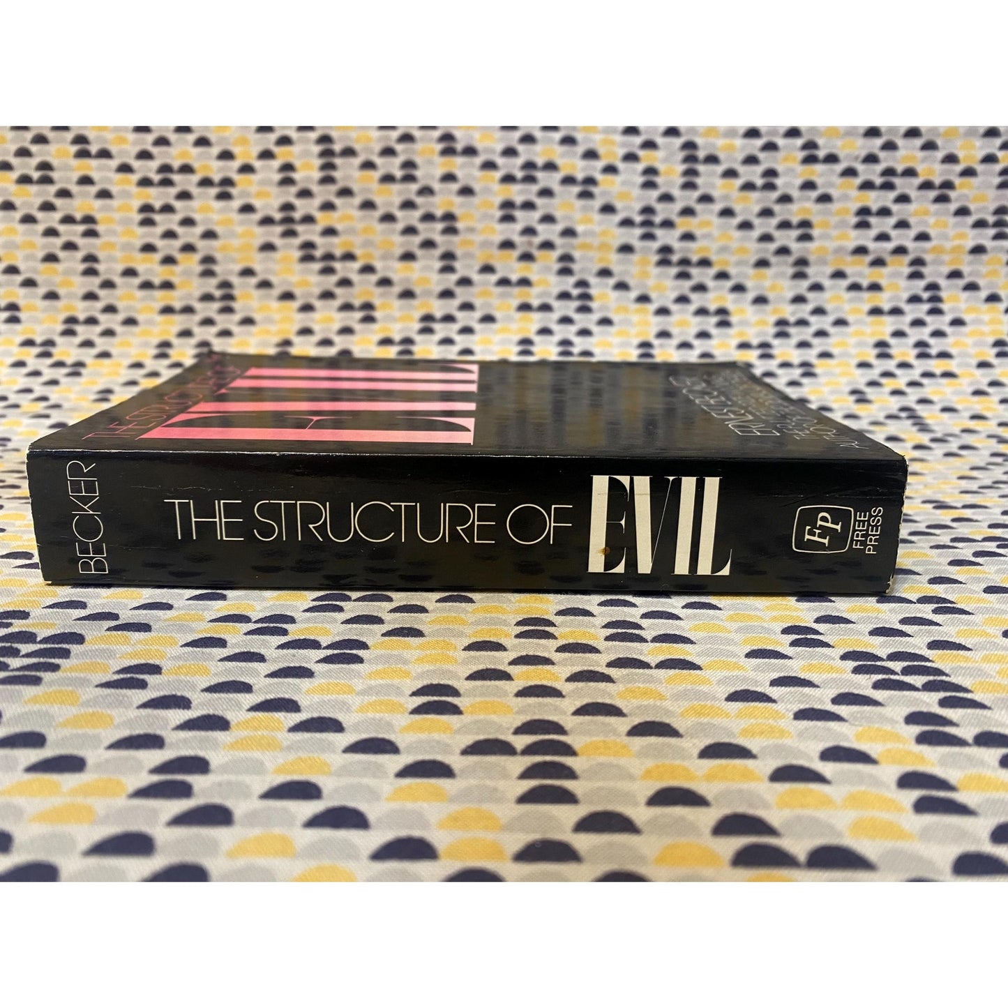 The Structure of Evil - Ernest Becker - Vintage Paperback - Free Press Edition