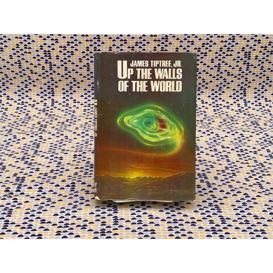 Up The Walls Of The World - James Tiptree, Jr. - Berkley Putnam - Club Edition
