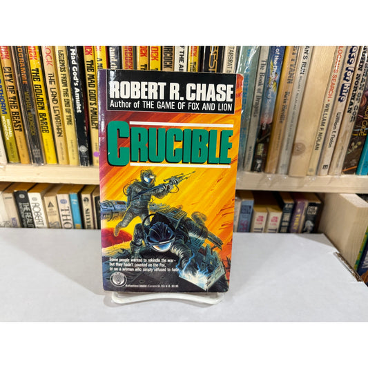 Crucible - Robert R. Chase - Del Rey - Paperback