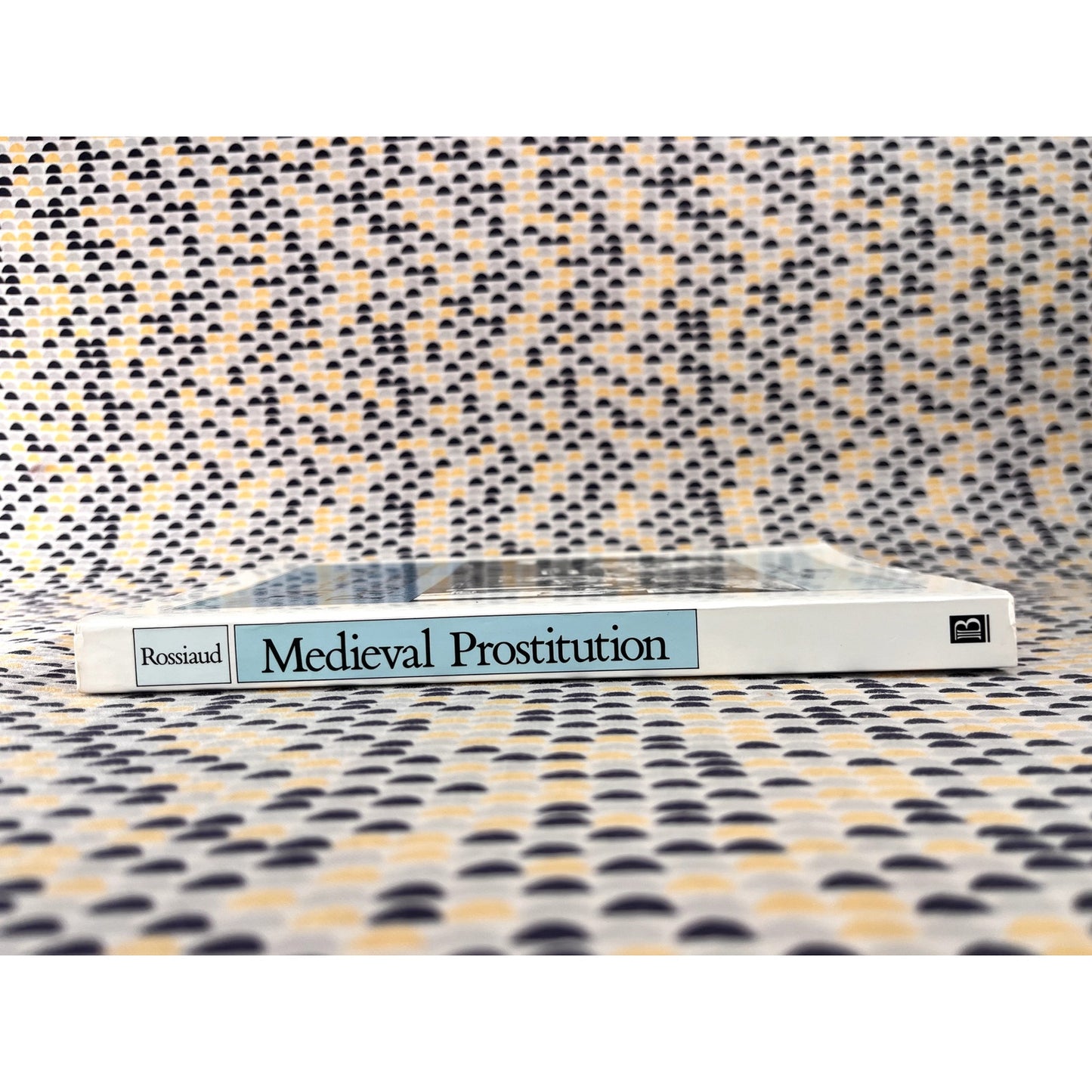 Medieval Prostitution -Jacques Rossiaud - Blackwell Books - Paperback