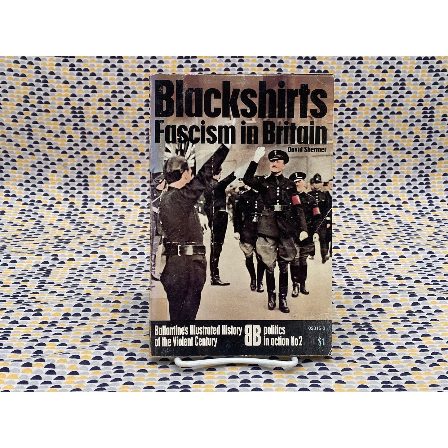 Blackshirts: Fascism In Britain - David Shermer - Ballantine Edition