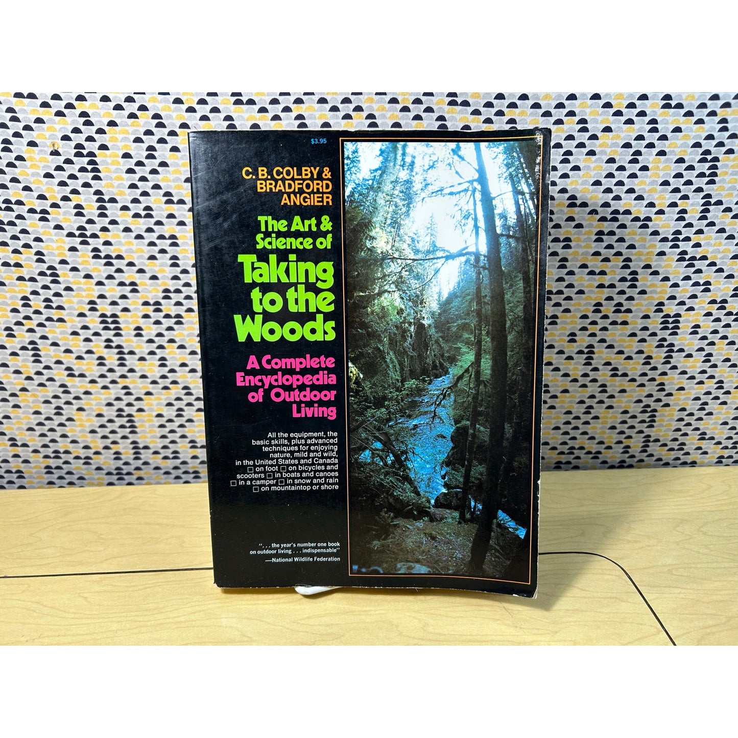 Art and Science of Taking to the Woods  - CB Colby & Bradford Angier - Collier Edition