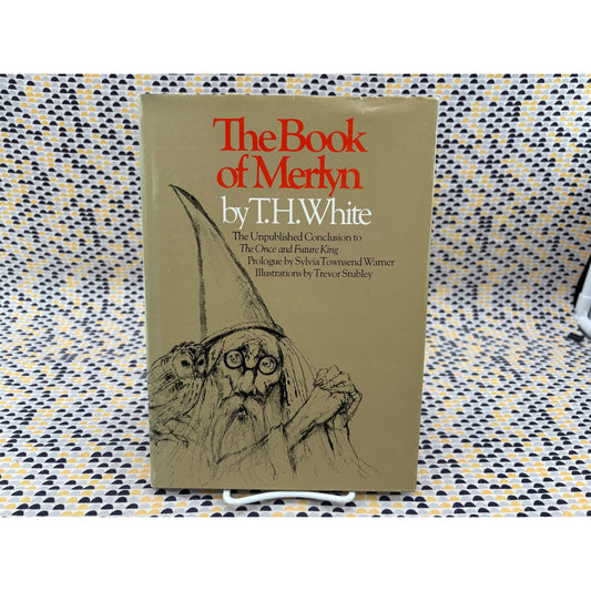 The Book Of Merlyn - T. H. White - Texas Press - Hardcover