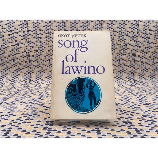 Song Of Lawino - OKOT p'BITEK - East African Publishing House - Paperback