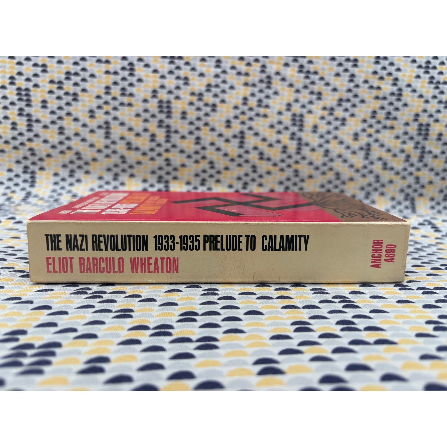 The Nazi Revolution - Eliot Barculo Wheaton - Anchor - Paperback