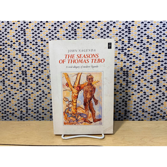 The Seasons of Thomas Tebo - John Nagenda - Heinemann African Writers Series