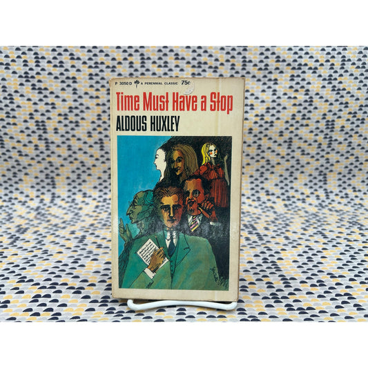 Time Must Have a Stop - Aldous Huxley - Vintage Paperback Book - Perennial Classic Edition
