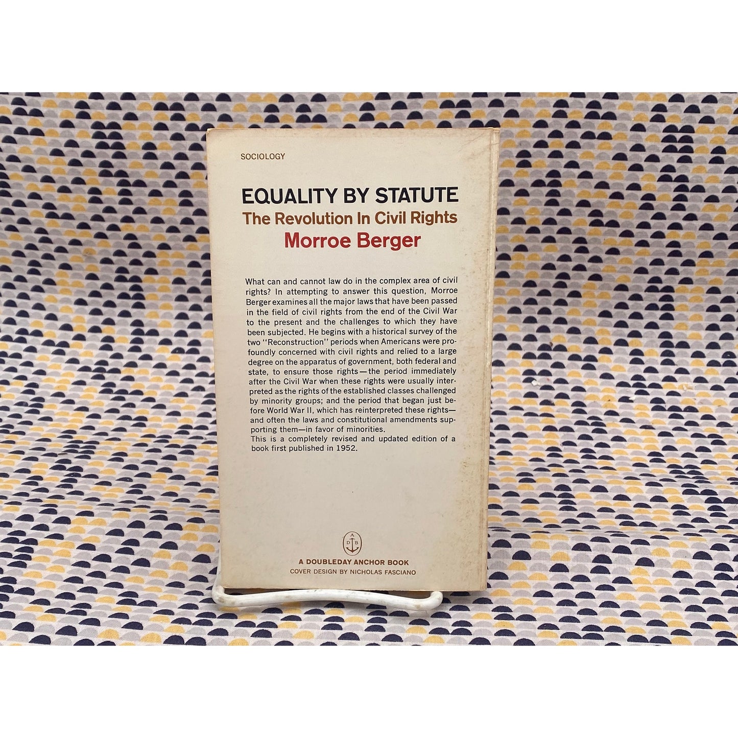 Equality By Statute : The Revolution In Civil Rights - Morroe Berger