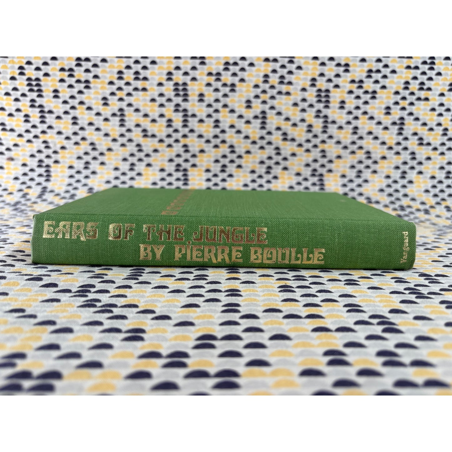 Ears Of The Jungle - Pierre Boulle - Vangaurd - Hardcover