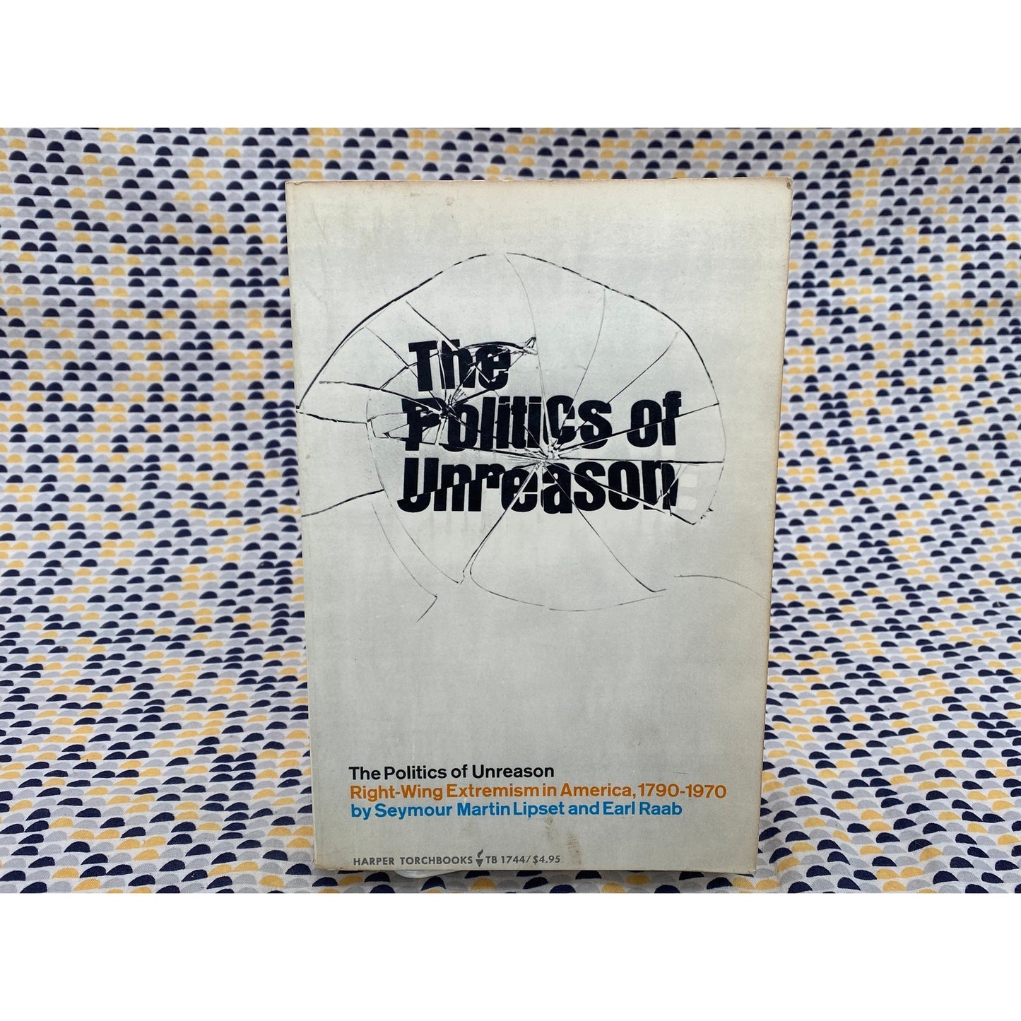 The Politics of Unreason - Right-Wing Extremism in America 1790- Seymour Lipset