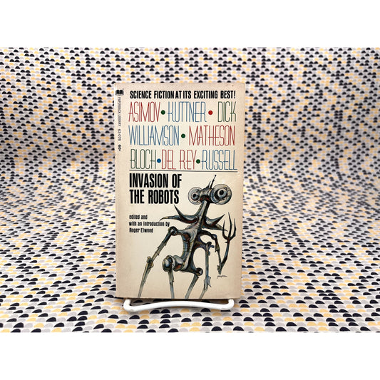 Invasion of the Robots - Asimov, Philip K. Dick, Kuttner, Del Rey - Vintage Paperback Book - 1969 Paperback Library Edition