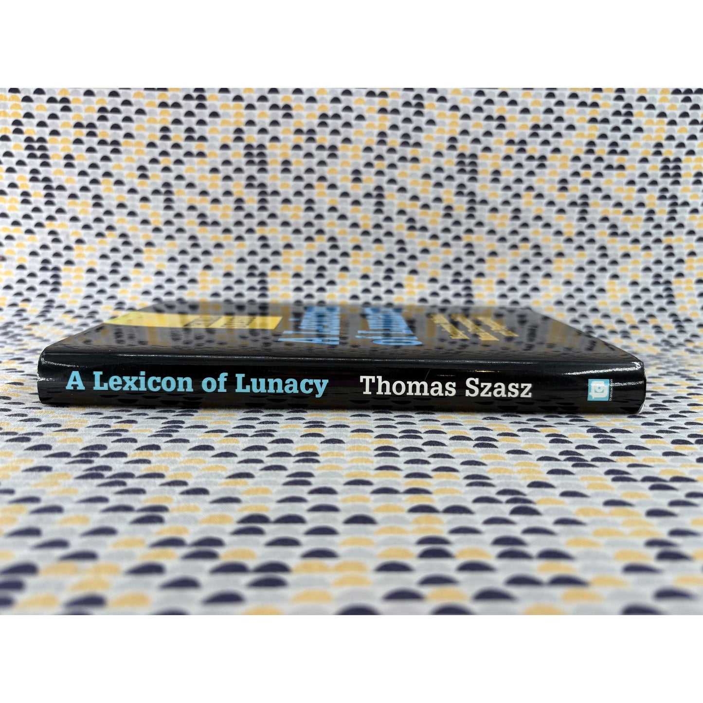 A Lexicon Of Lunacy - Thomas Szasz - Transaction - Hardcover