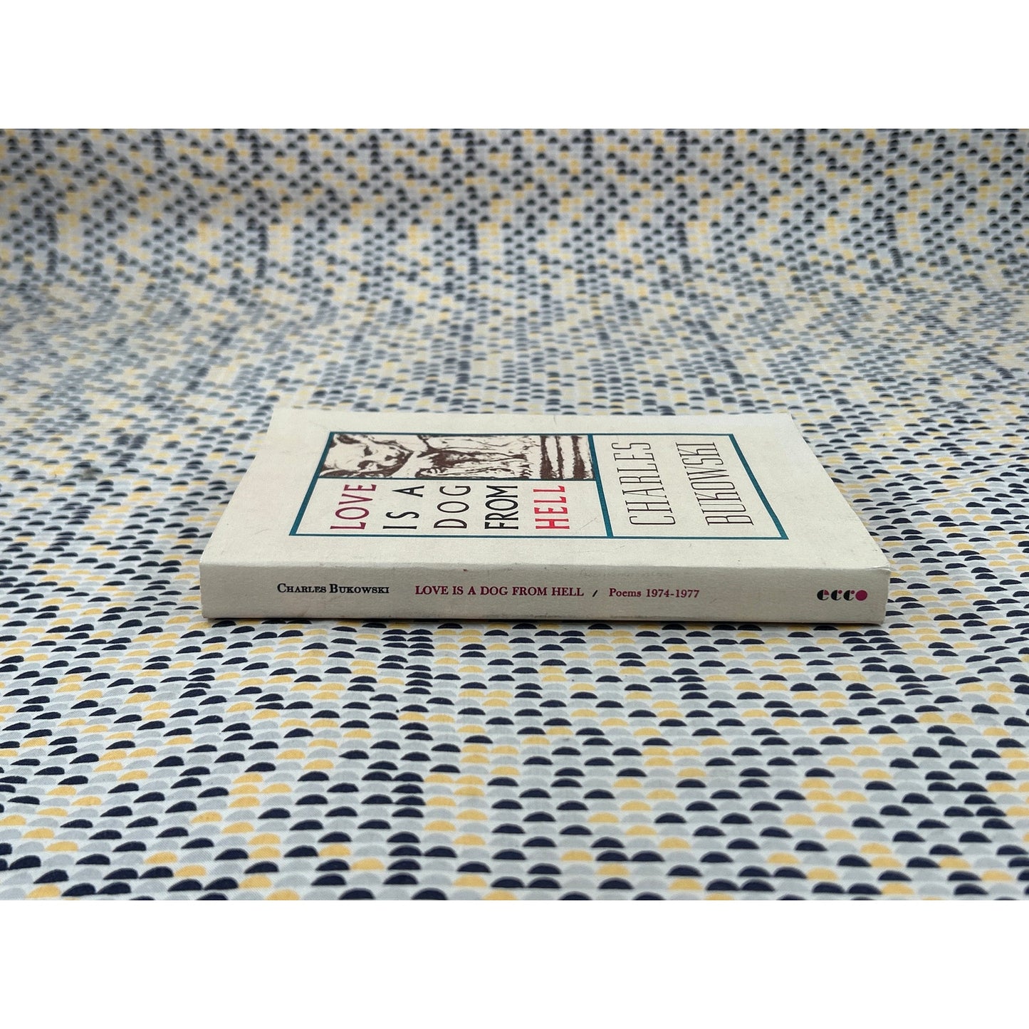 Love is a Dog From Hell - Charles Bukowski - Paperback Book - ECCO Edition