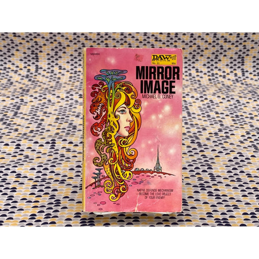 Mirror Image - Michael G. Coney -Daw Science Fiction 31 - Kelly Freas Cover Art