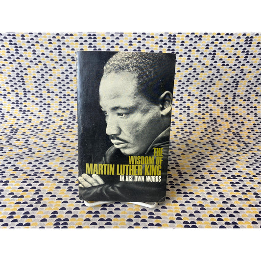 The Wisdom of Martin Luther King Jr - In His Own Words - MLK - Vintage Paperback Book - 75 cent Lancer Edition