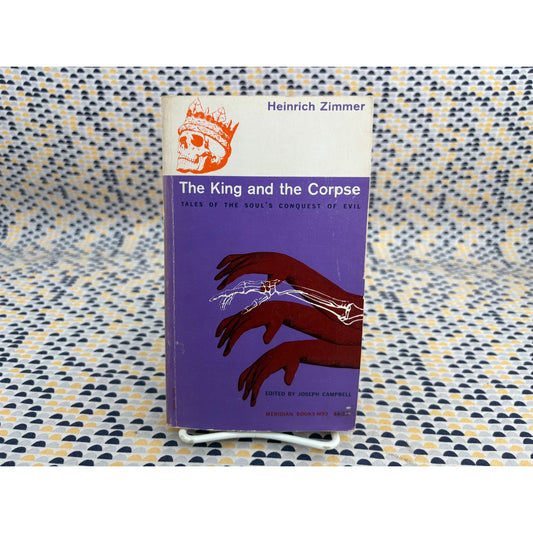 The King And The Corpse - Heinrich Zimmer - Meridian Books - Paperback